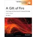 A Gift of Fire