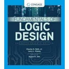 Fundamentals of Logic Design, Enhanced Edition