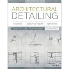 Architectural Detailing: Function, Constructibility, Aesthetics