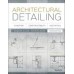 Architectural Detailing: Function, Constructibility, Aesthetics