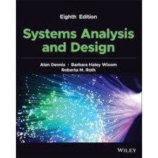 Systems Analysis and Design, 6th Edition, By: Alan Dennis and Barbara Haley Wixom, published by John Wiley's & Sons Inc.