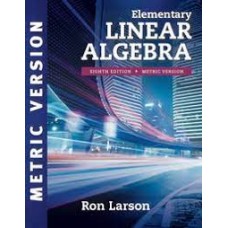Elementary Linear Algebra, International Metric Edition