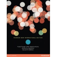 Fluid Power with Applications, 7th Edition 12 month rental